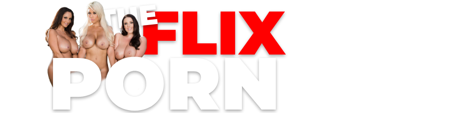 TheFlixPorn - Free Porn Movies
