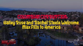 MILF1858- Colombian Corruption: Rachel Steele & Hailey Rose Welcome Max Fills